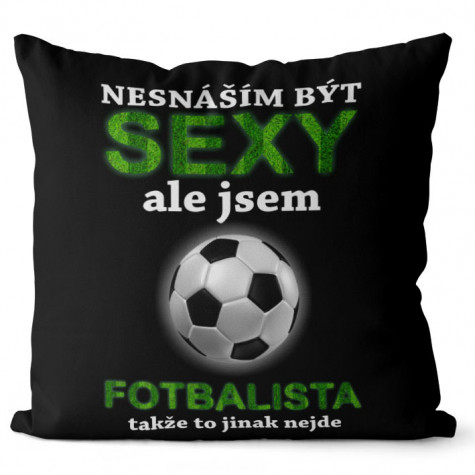 Polštář 40 x 40 cm - Sexy fotbalista