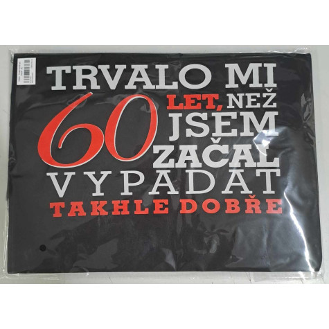 Tričko - Trvalo mi 60 let - černé ~ 3